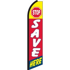 STOP SAVE HERE  Swooper Flag