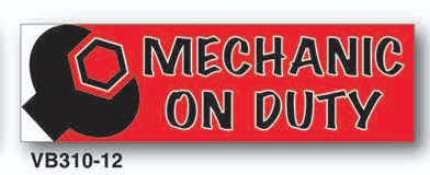 Mechanic on duty sign with red background and black text