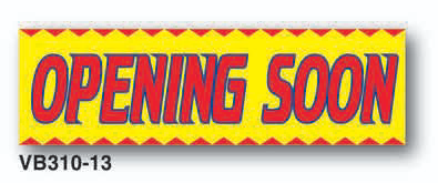 Yellow sign with red text 'OPENING SOON'
